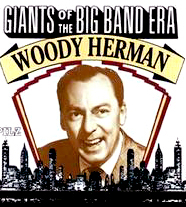 Герман Вуди (Giants of the Big Band Era)